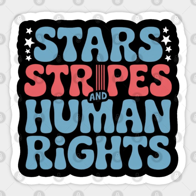 Stars Stripes and Human Rights Retro Sticker by Creatifly Graphic Tees